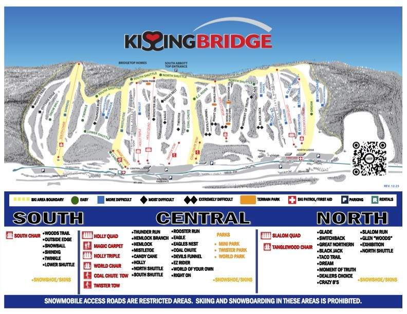 Kissing Bridge Winter Trail Map. South Slopes, serviced by South Chair: Woods Trail, Outside Edge, Snowball, Shindig, Twinkle, Lower Shuttle; also has snowshoe/skins trails. Central Slopes, serviced by the Holly Quad, Magic Carpet, Holly Triple and World Chair: Thunder Run, Hemlock Branch, Hemlock, Mistletoe, Candy Cane, Holly, North Shuttle, South Shuttle, Rooster Run, Eagle, Eagles Nest, Coal Chute, Devils Funnel, EZ Rider, World of Your Own, Right On; also has snowshoe/skins trails. Terrain Parks in Central include Mini Park, Twister Park and World Park. North Slopes are serviced by Slalom Quad, Tanglewood Chair and Rope Tow 1: Glade, Switchback, Great Northern, Black Jack, Taco Trail, Dream, Moment of Truth, Dealers Choice, Crazy 8s, Slalom Run, Glen “Woods,” Exhibition, North Shuttle; also has snowshoe/skins trails.  All slope areas have varying levels of trails: easy, more difficult, most difficult and extremely difficult. Ski Patrol and First Aid are available at the Central Lodge/Learning Center area at the bottom of the Central Slopes. 
